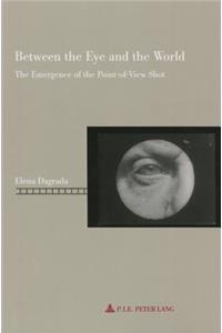 Between the Eye and the World