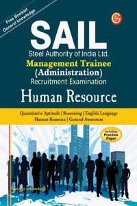 SAIL - Human Resource Management Trainee (Administration) Recruitment Examination 1st Edition