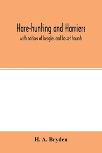 Hare-hunting and harriers