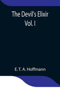 Devil's Elixir Vol. I