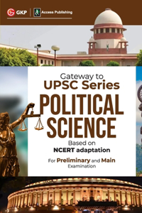 Gateway to UPSC Series Political Science - (Based on NCERT adaptation)