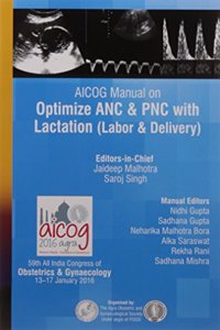Aicog Manual On Optimize Anc & Pnc With Lactation (Labor & Delivery)