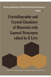 Crystallography and Crystal Chemistry of Materials with Layered Structures