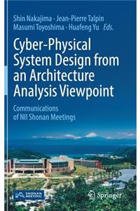 Cyber-Physical System Design from an Architecture Analysis Viewpoint