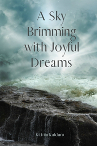 A Sky Brimming with Joyful Dreams