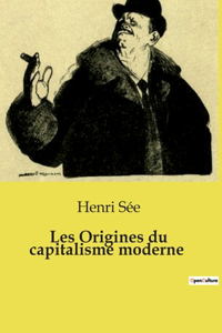 Les Origines du capitalisme moderne