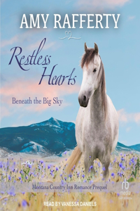 Restless Hearts Beneath the Big Sky
