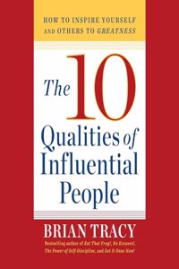 10 Qualities of Influential People