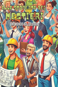 Alla Scoperta Dei Mestieri