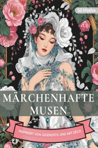 Märchenhafte Musen