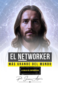 El Networker Mas Grande del Mundo