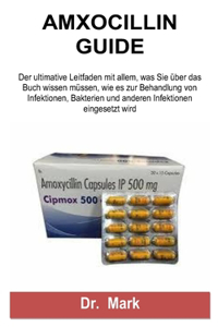 Amxocillin Guide