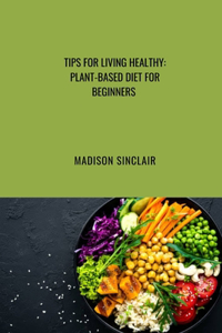 Tips on Healthy Living