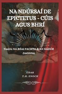 Na Ndúrsaí de Epictetus - Cúis Agus Bhrí