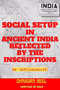 Social Setup in Ancient India Reflected by the Inscriptions