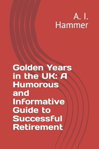 Golden Years in the UK