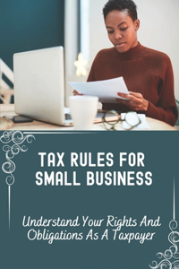 Tax Rules For Small Business