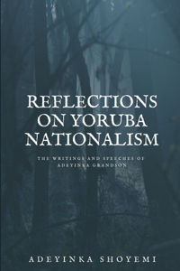 Reflections On Yoruba Nationalism