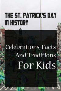 The St. Patrick's Day In History