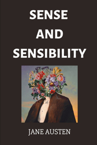 Sense and Sensibility by Jane Austen