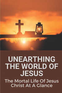 Unearthing The World Of Jesus