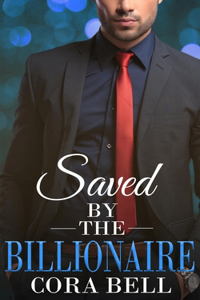 Saved by the Billionaire