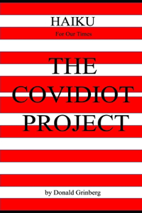 The Covidiot Project