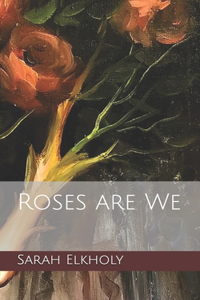 Roses are We