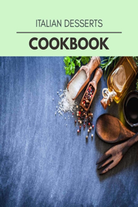 Italian Desserts Cookbook