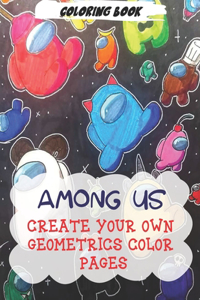 Among Us-Create Your Own Geometrics Color Pages