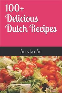 100+ Delicious Dutch Recipes