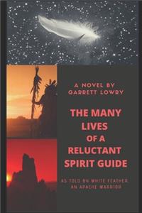 The Many Lives of a Reluctant Spirit Guide
