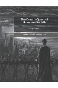 The Dream-Quest of Unknown Kadath