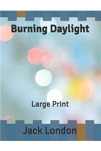 Burning Daylight