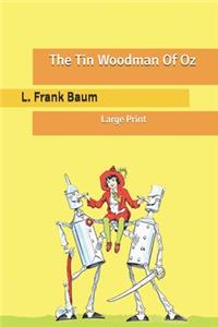 The Tin Woodman Of Oz