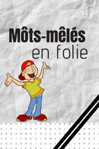 Môts-mêlés en folie