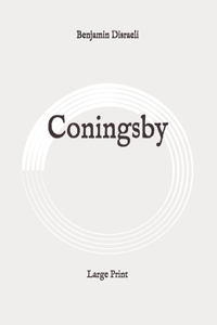 Coningsby: Large Print