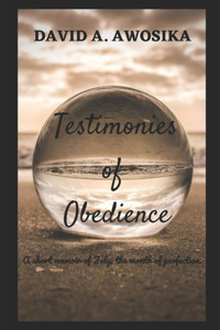 Testimonies Of Obedience