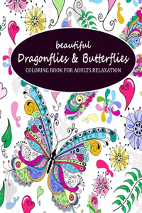 Beautiful Dragonflies & Butterflies Coloring Book For Adults Relaxation