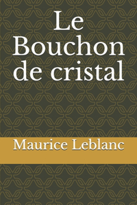 Le Bouchon de cristal