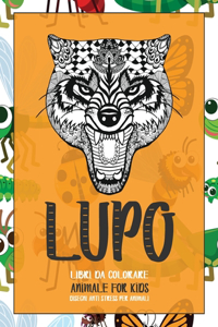 Libri da colorare - Disegni Anti stress per animali - Animale for Kids - Lupo