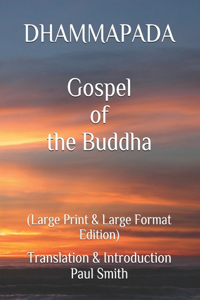 DHAMMAPADA Gospel of the Buddha