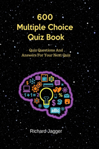 600 Multiple Choice Quiz Book