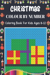 Christmas Colour By Number Coloring Book For Kids Ages 8-12