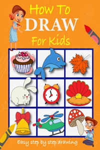 How to Draw For Kids