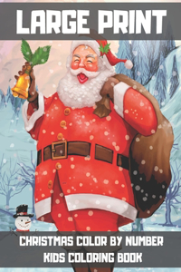 Large Print Christmas Color By Number Kids Coloring Book