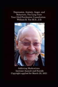 Depression, Anxiety, Anger, and Behaviors, The Long View, Your 23rd Psychiatric Consultation