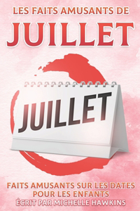 Les faits amusants de juillet