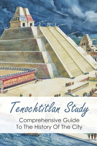 Tenochtitlan Study