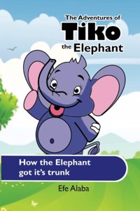 How the Elephant got it's trunk